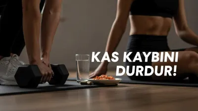 Kas Kaybını Durdur: Kasları Geri Kazanmak İçin Bunları Yap!