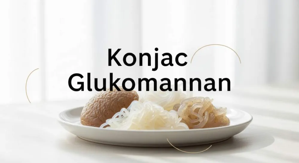 Konjac Glukomannan : 7 Adımda Nasıl Yenilenebilirsiniz?