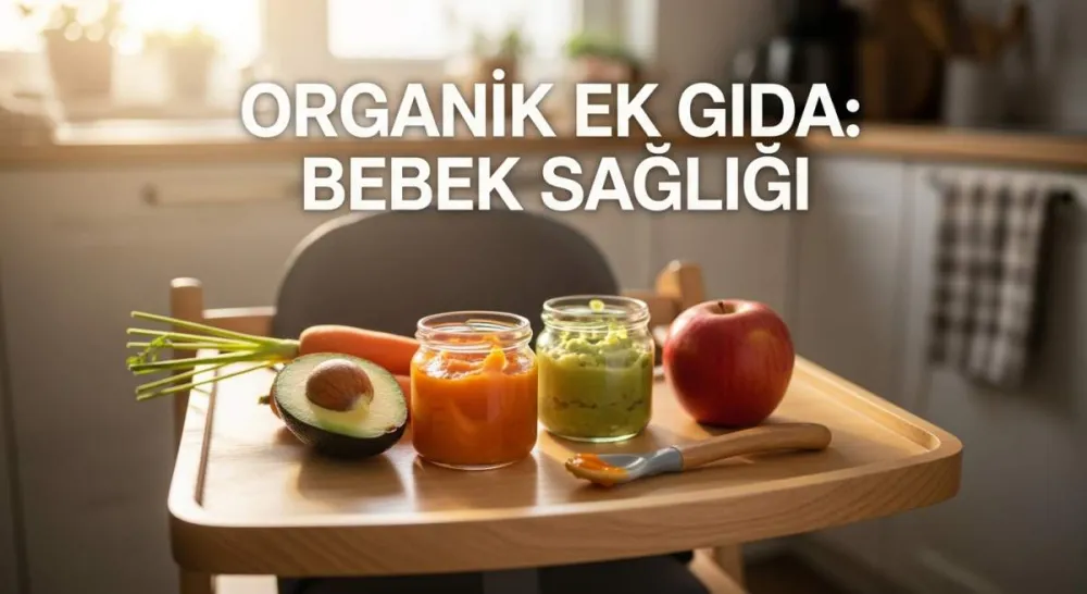 Organik Ek Gıda: Bebek Sağlığına Mikrobiyota Dokunuşu