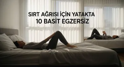 Sabahları Sırtınızı Rahatlatacak 5 Dakikalık Yatak Egzersizleri